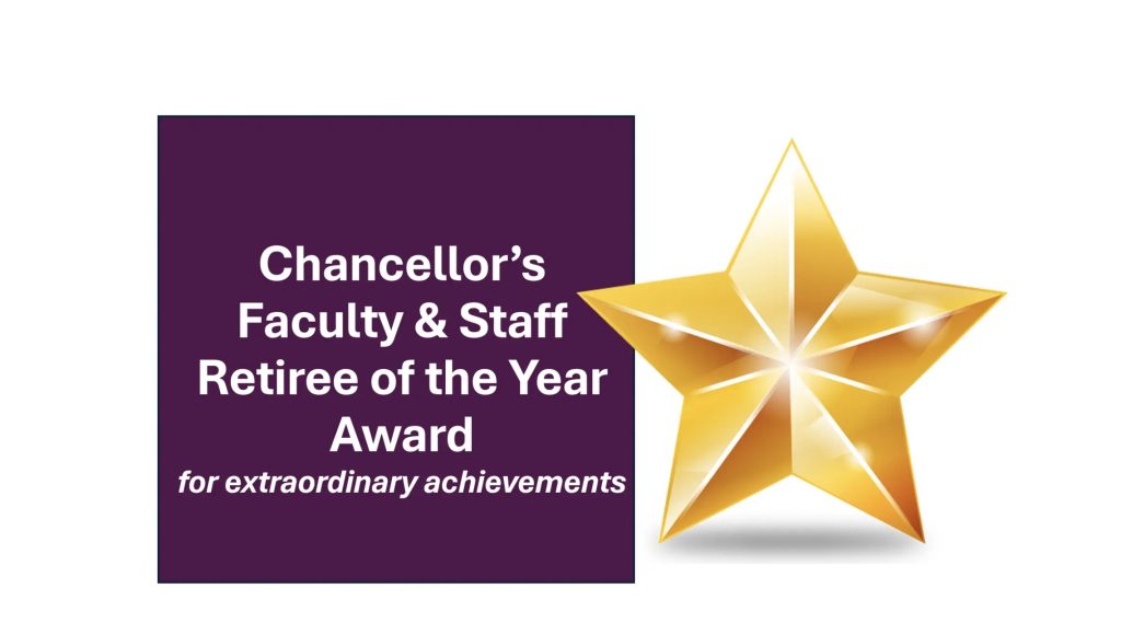 Chancellor’s Faculty & Staff Retiree of the Year Award