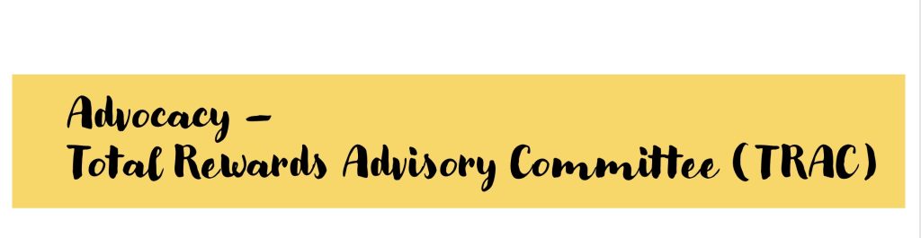 Advocacy - Total Rewards Advisory Committee (TRAC)