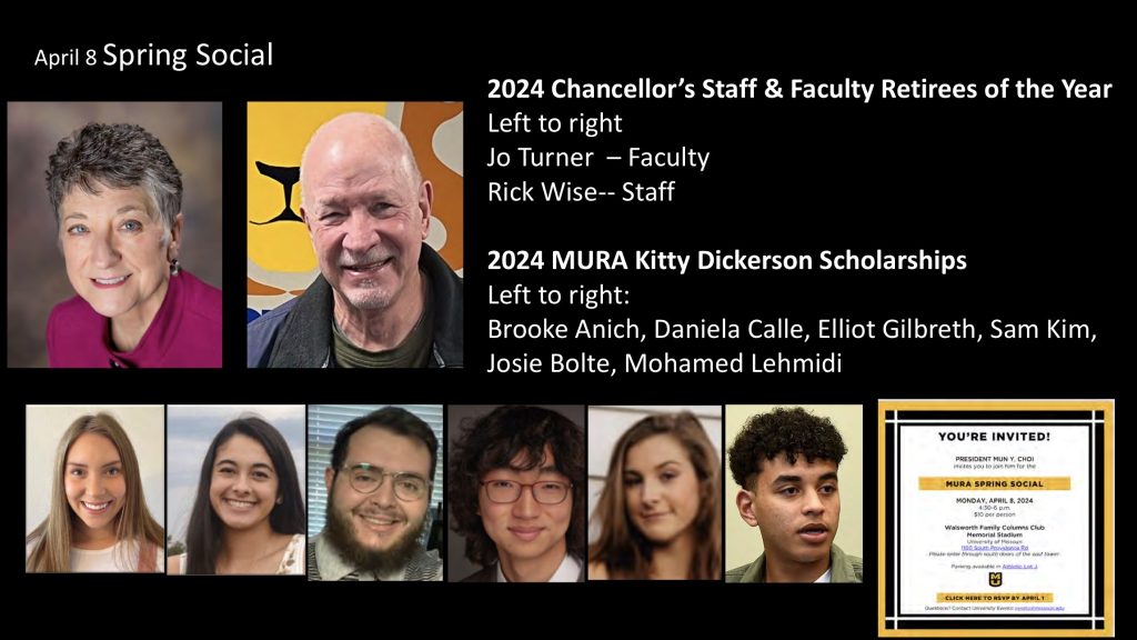 April 8, 2024 Spring Social
2024 Chancellor’s Staff and Faculty Retirees of the Year
2024 MURA Kitty Dickerson Scholarships
