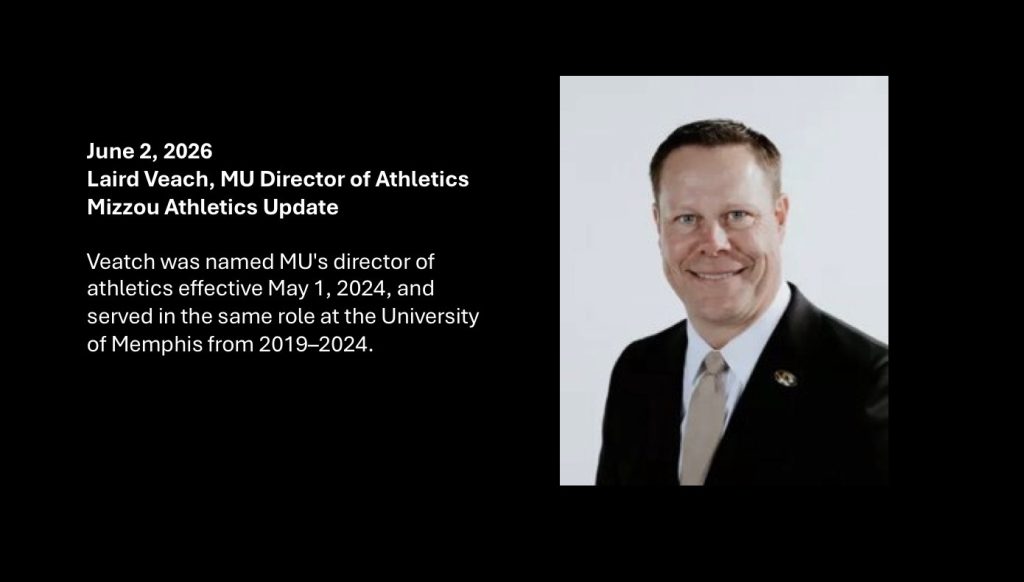 June 2, 2026 Laird Veach, MU Director of Athletics