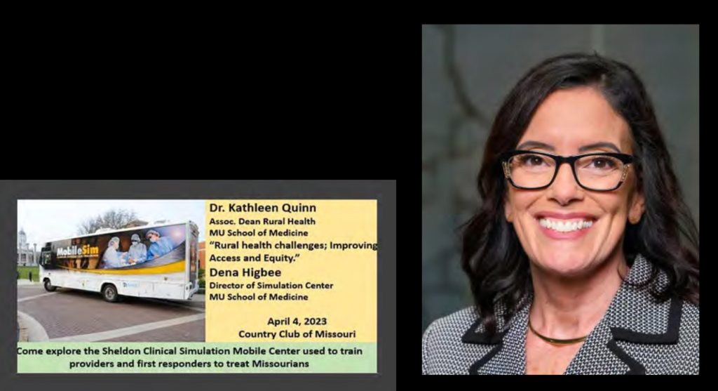 April 4, 2023 Dr. Kathleen Quinn, Associate Dean Rural Health, MU School of Medicine