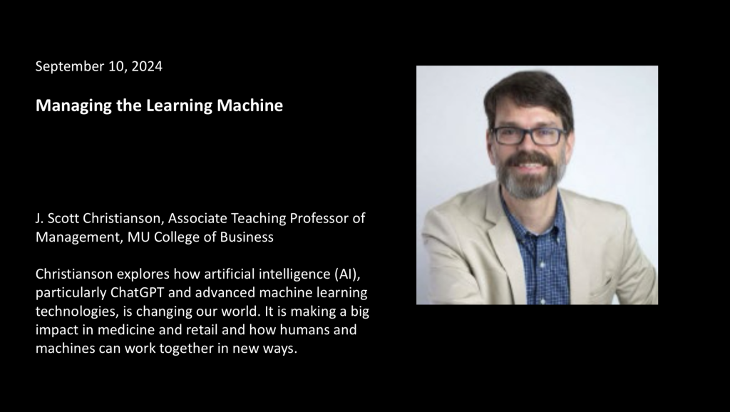 September 10, 2024 J Scott Christianson, Associate Teaching Professor of Management, MU College of Business